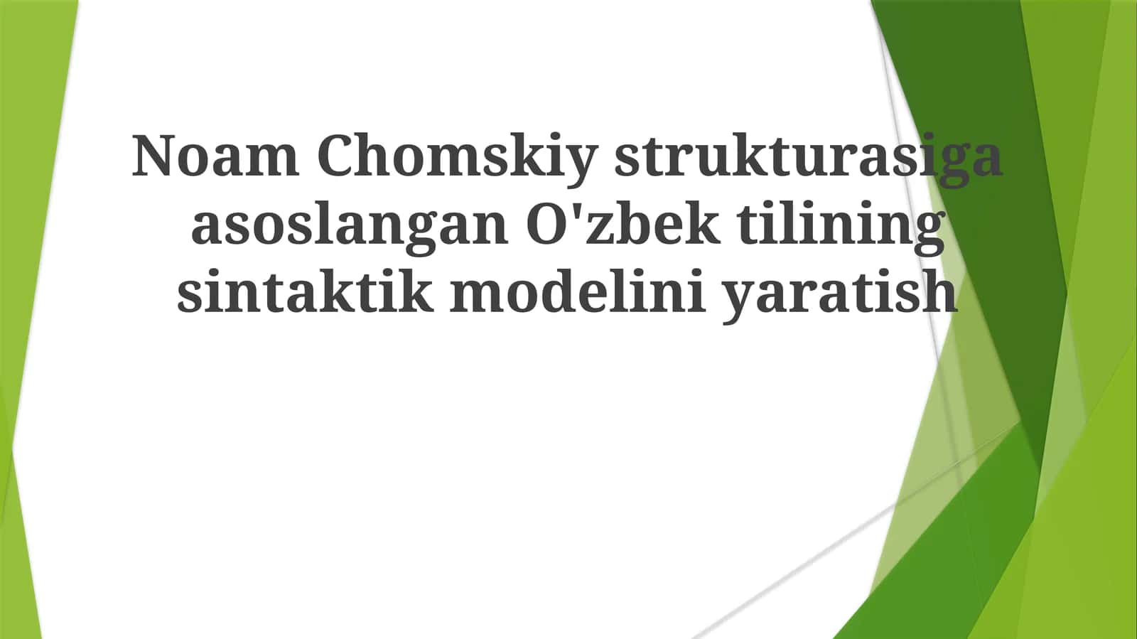 NoamChomskiystrukturasigaasoslanganO'zbektiliningsintaktikmodeliniyaratish 1