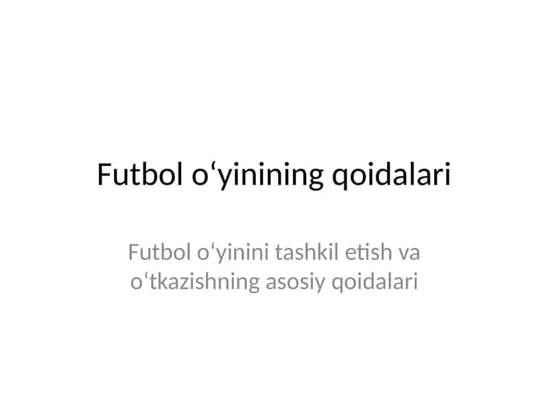 Futbol o‘yinining qoidalari 1