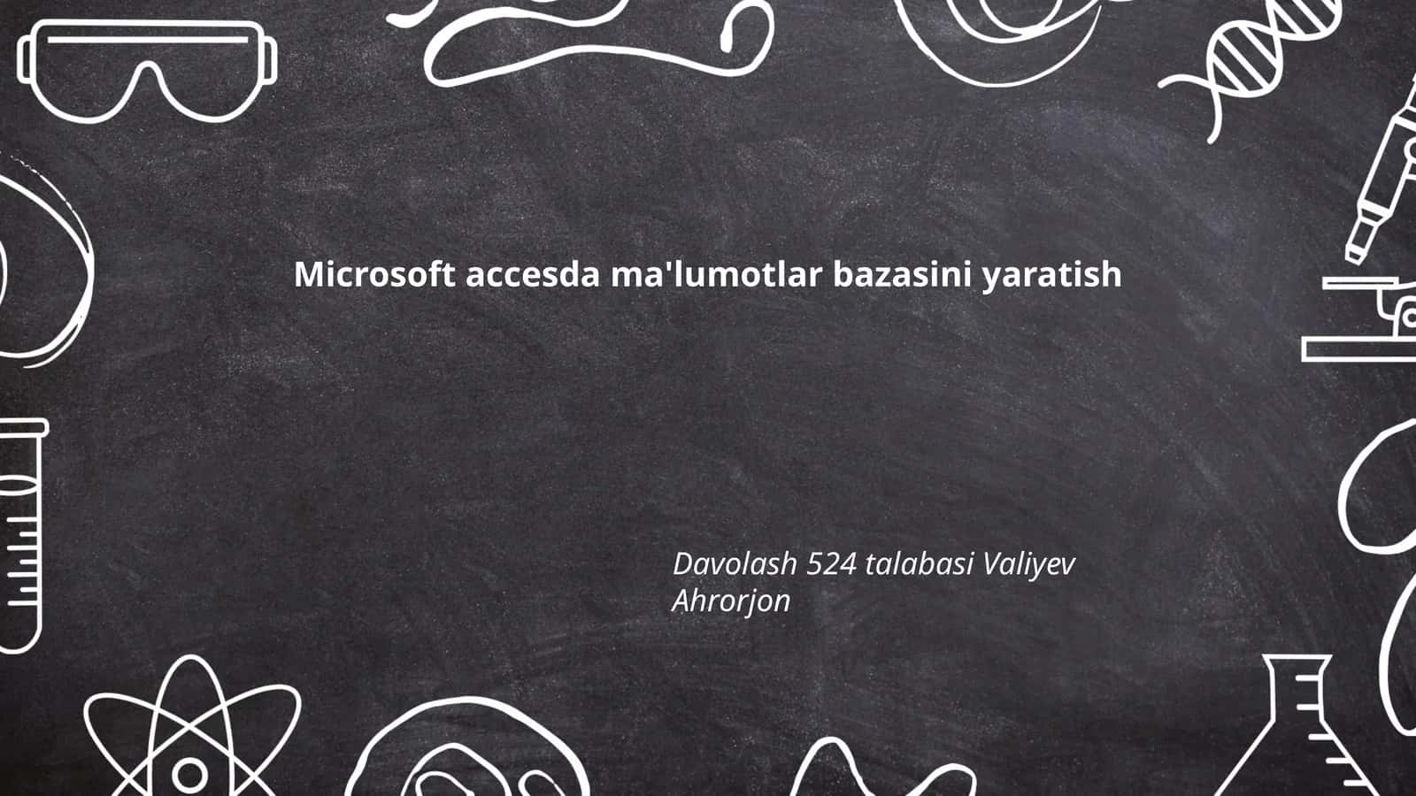 Microsoft Access ma'lumotlar bazasini yaratish 1