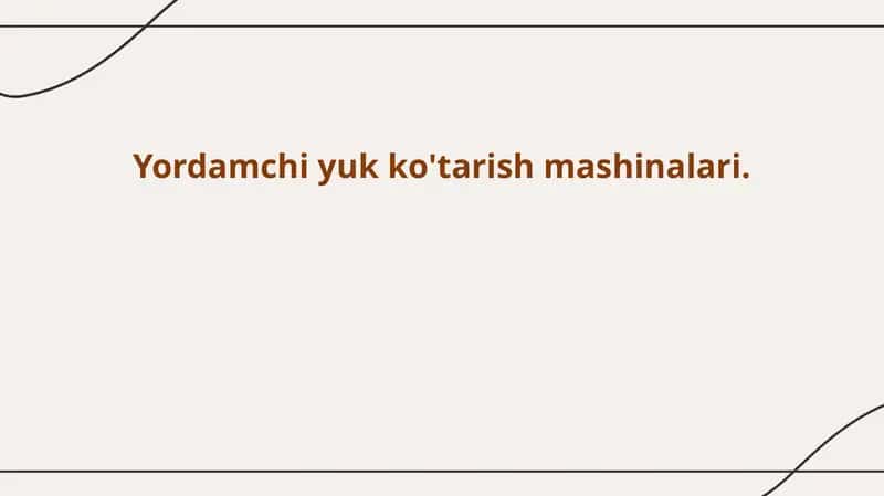 Yordamchi yuk ko'tarish mashinalari. 1