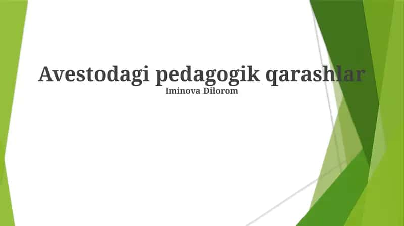 Avestodagi pedagogik qarashlar 1