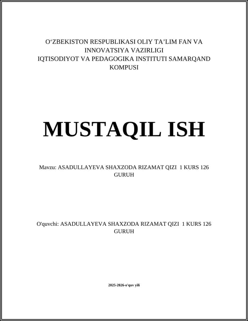 ASADULLAYEVA SHAXZODA RIZAMAT QIZI 1 KURS 126 GURUH 1