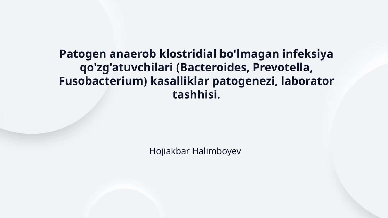 Anaerob infeksiyalarning ahamiyati 1