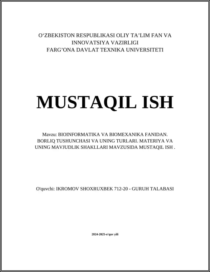 BIOINFORMATIKA VA BIOMEXANIKA FANIDAN MUSTAQIL ISH 1