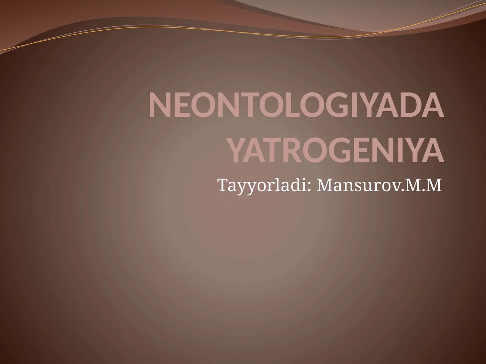 NEONTOLOGIYADA YATROGENIYA 1