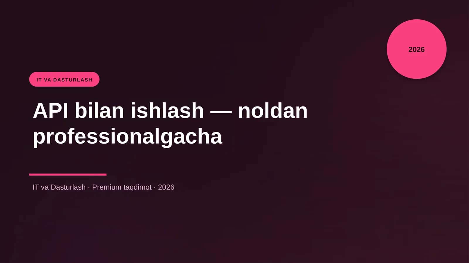 API bilan ishlash — noldan professionalgacha 1