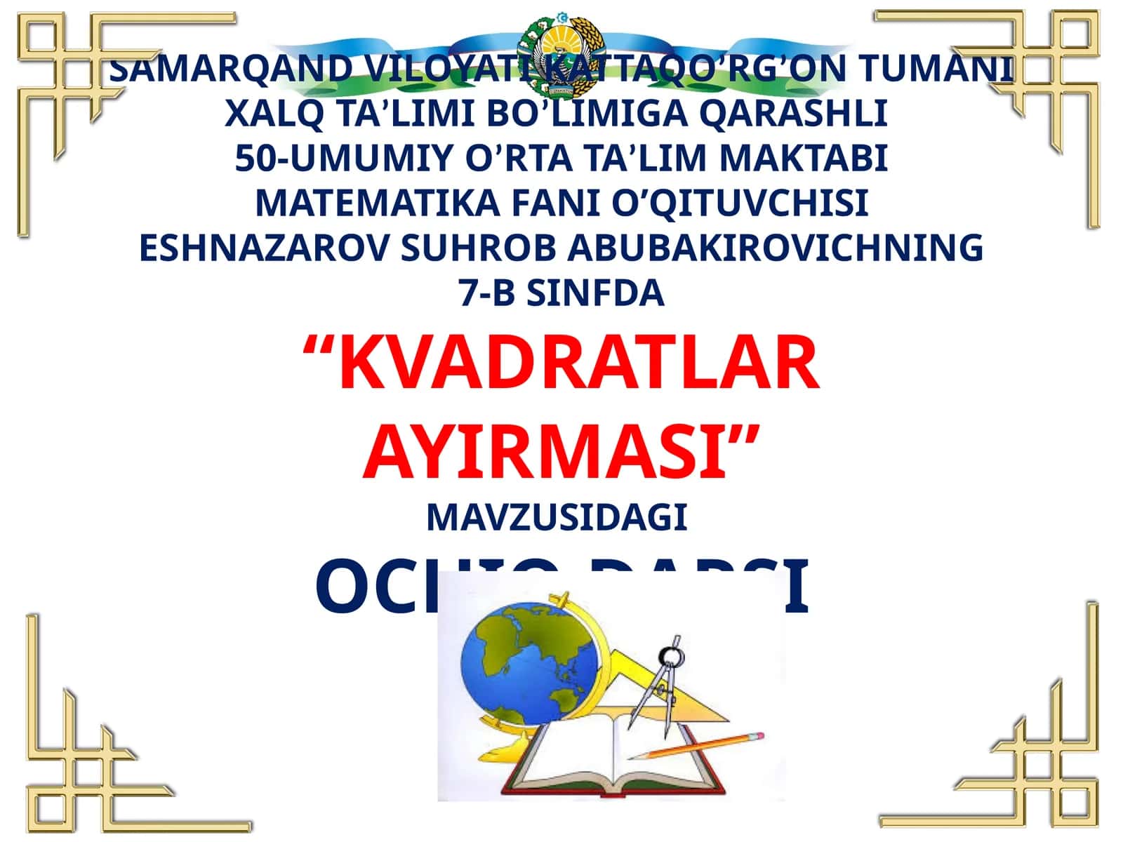 "KVADRATLAR AYIRMASI" OCHIQ DARSI 1