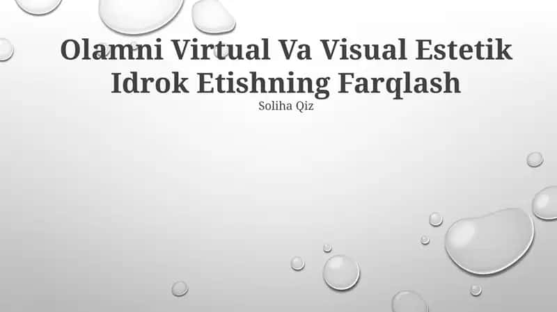 Olamni Virtual Va Visual Estetik Idrok Etishning Farqlash 1
