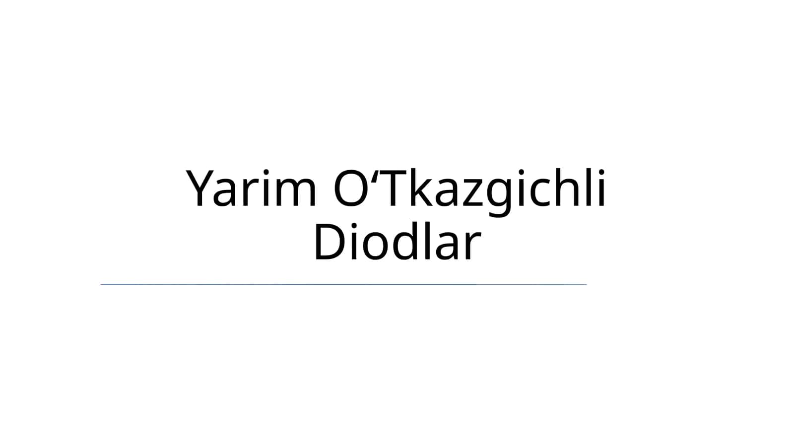 Yarim OʻTkazgichli Diodlar 1