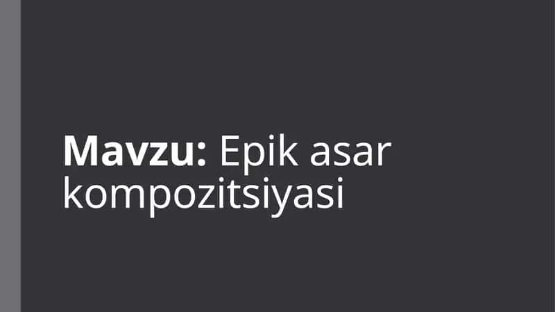 "Epik asar kompozitsiya"  taqdimot (slayd) 1