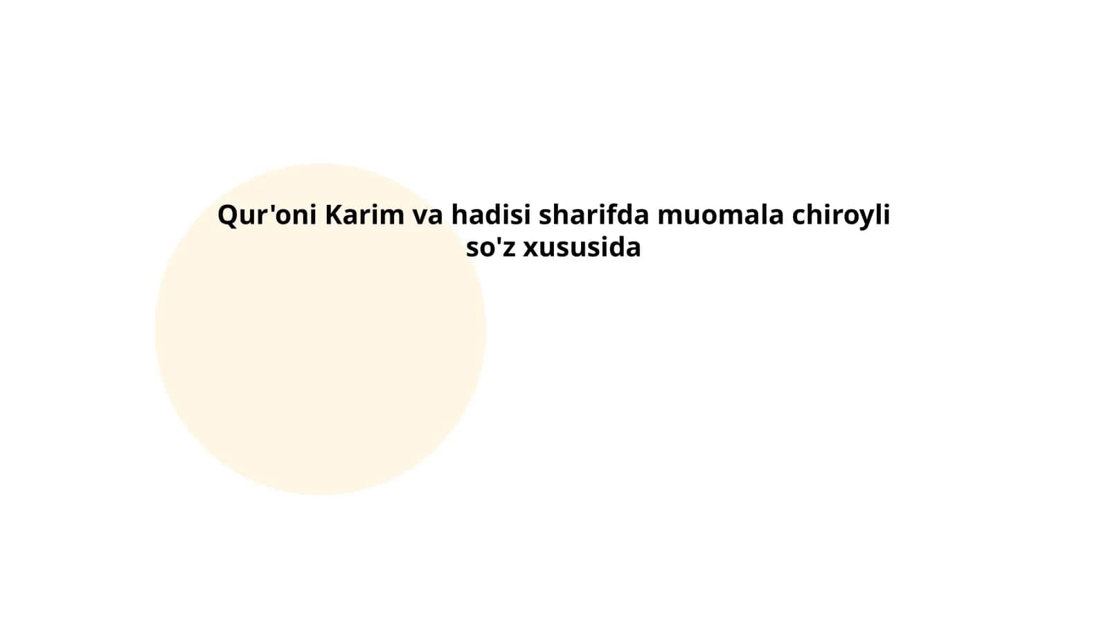 Qur'oni Karim va hadisi sharifda muomala chiroyli so'z xususida 1