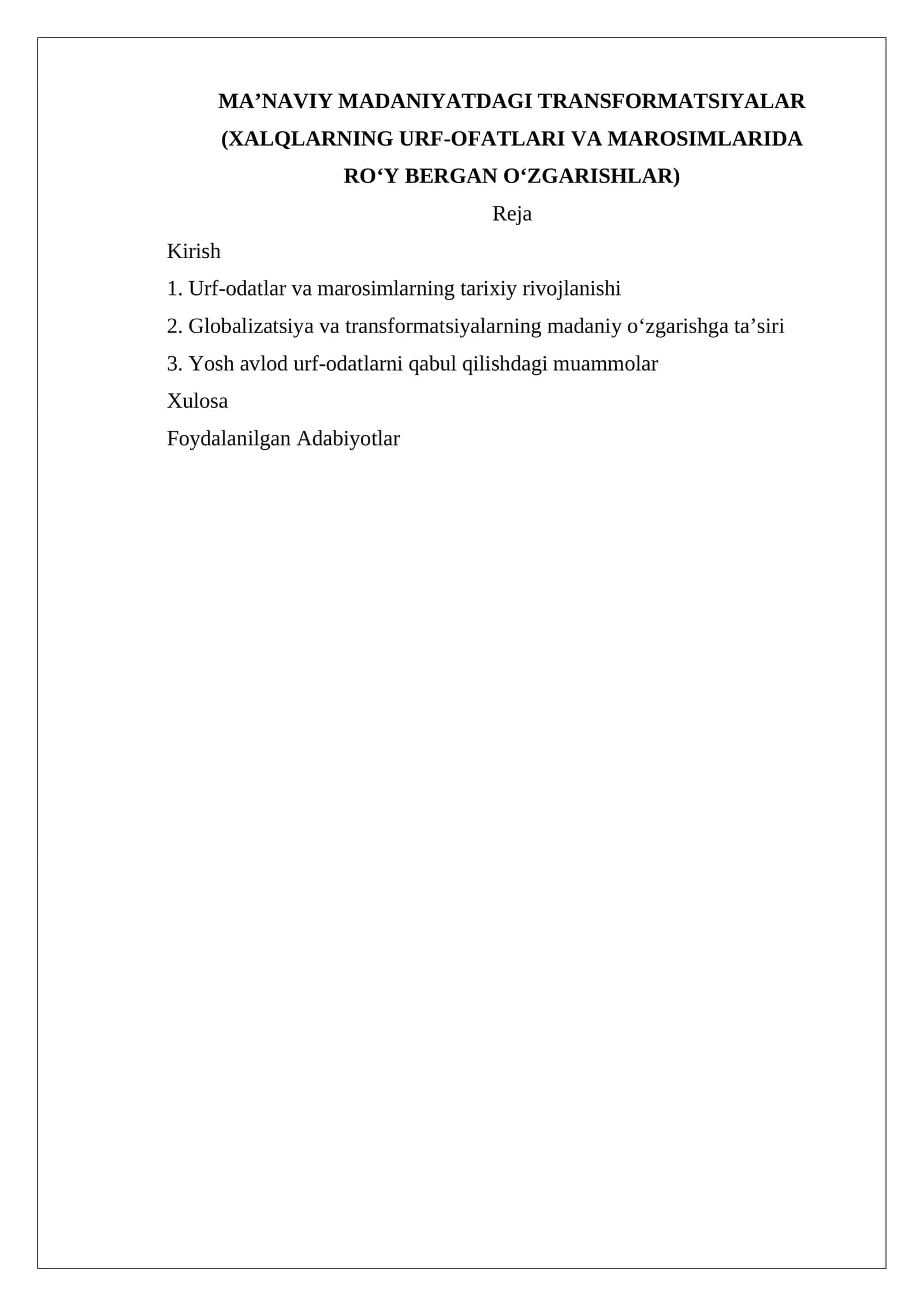 MA’NAVIY MADANIYATDAGI TRANSFORMATSIYALAR (XALQLARNING URF-OFATLARI VA MAROSIMLARIDA RO‘Y BERGAN O‘ZGARISHLAR) 1