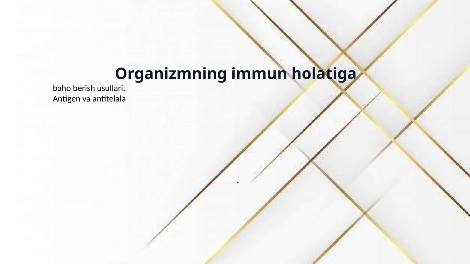 Organizmning immun holatiga 1
