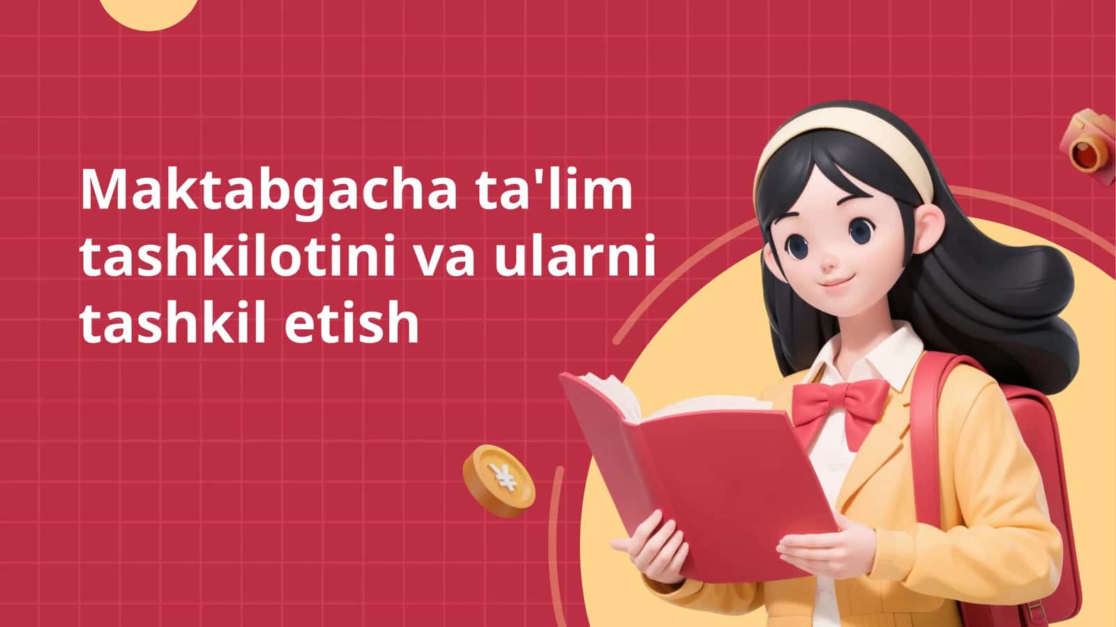 Maktabgacha ta'lim tashkilotini va ularni tashkil etish 1