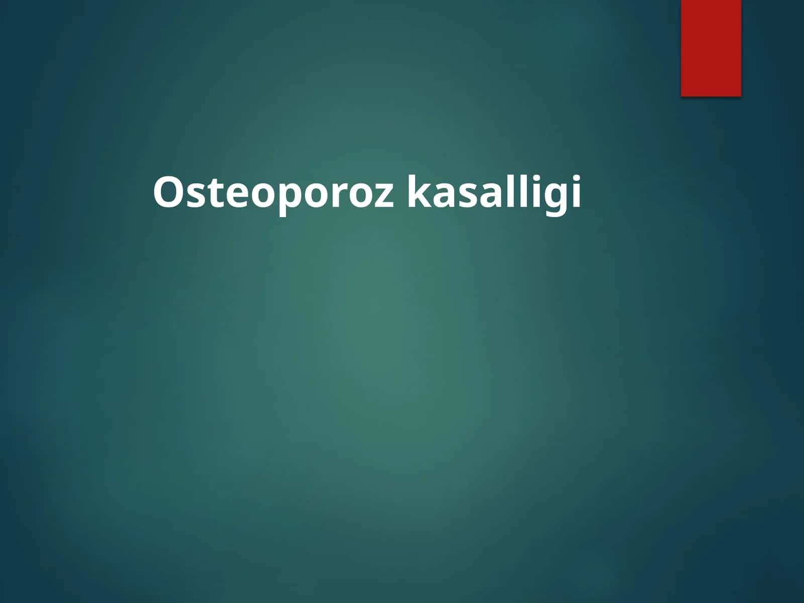 Osteoporoz kasalligi 1