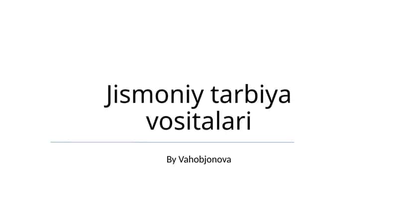 Jismoniy tarbiya vositalari 1