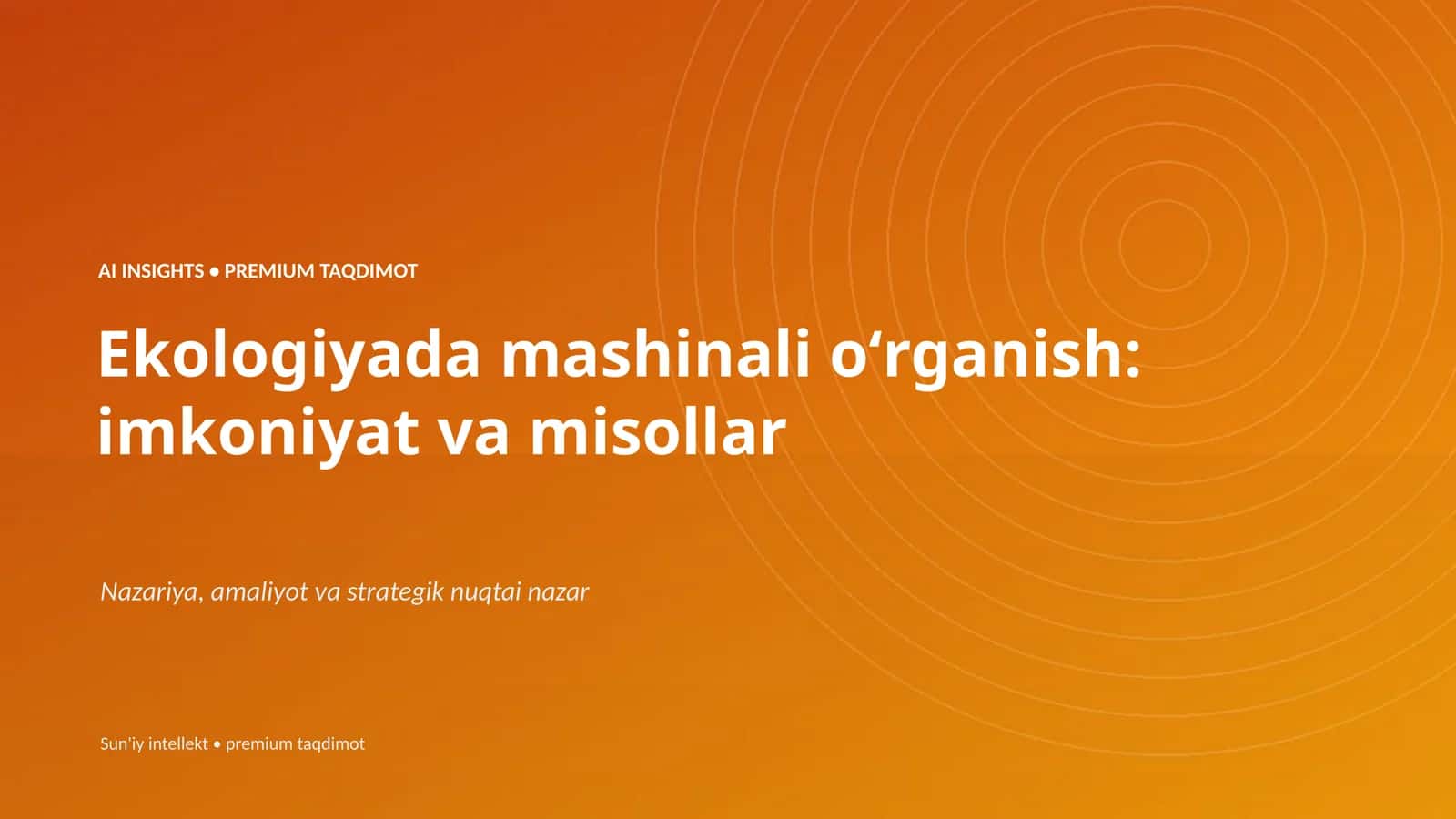 Ekologiyada mashinali oʻrganish: imkoniyat va misollar 1