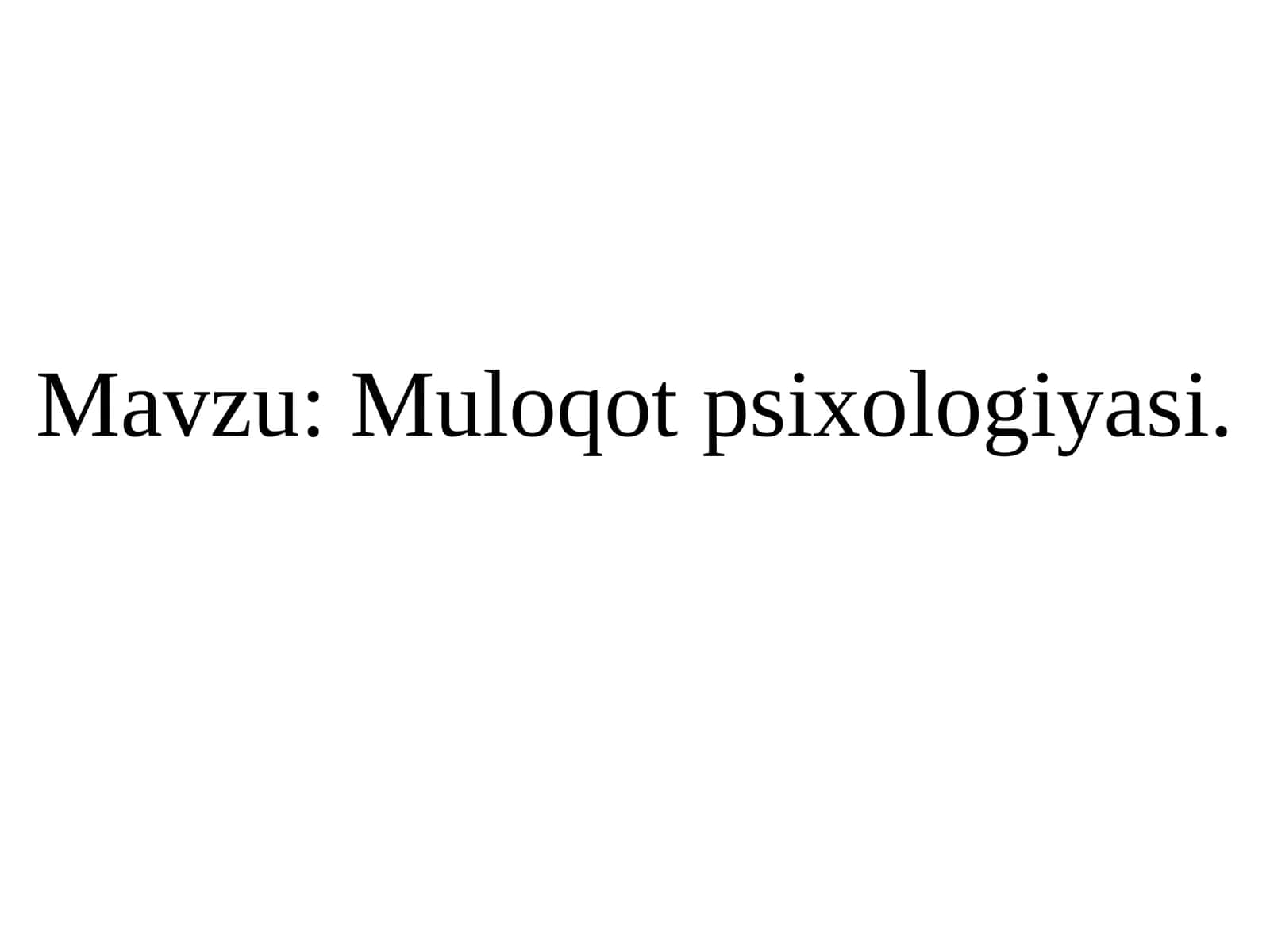 Muloqot psixologiyasi 1