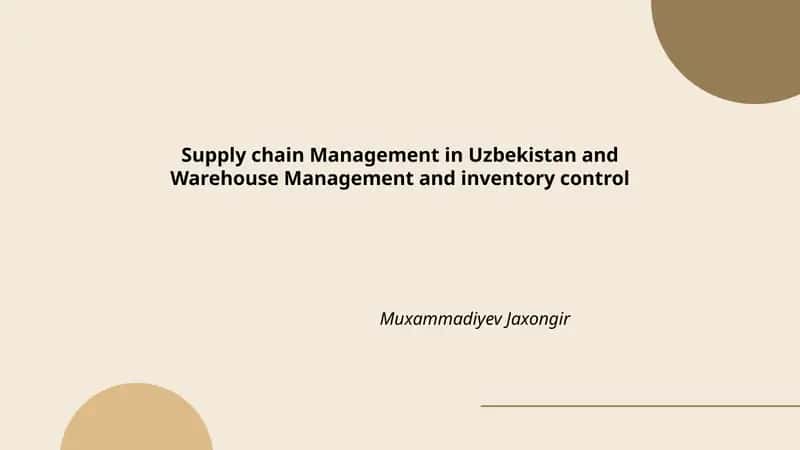 Supply chain Management in Uzbekistan and Warehouse Management and inventory control 1