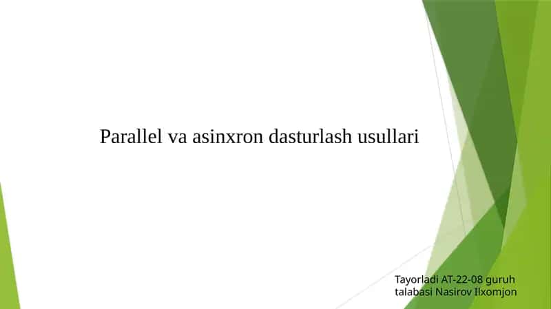 Parallel va asinxron dasturlash usullari 1