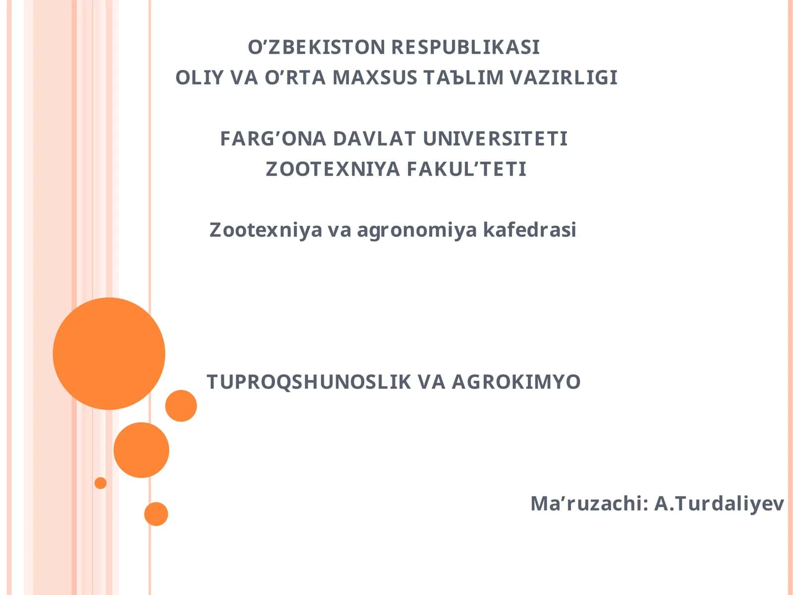TUPROQSHUNOSLIK FANINING MAQSADI, VAZIFALARI 1