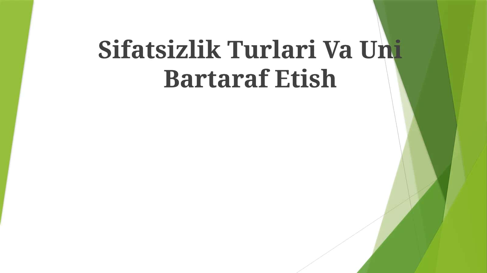 Sifatsizlik Turlari Va Uni Bartaraf Etish 1