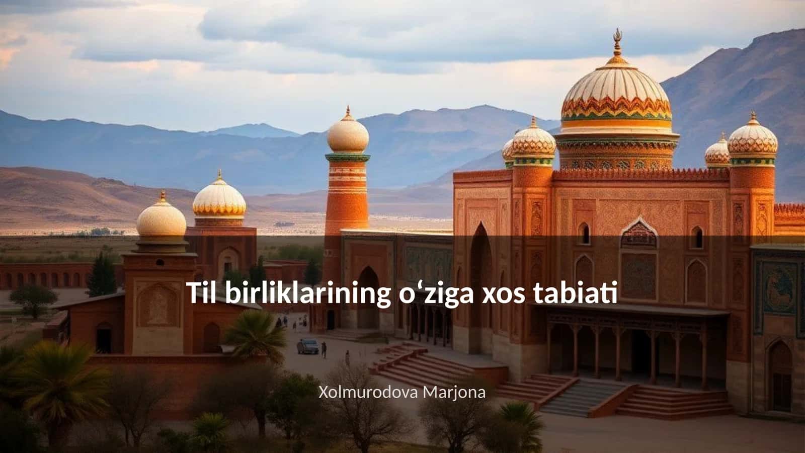 Til birliklarining o‘ziga xos tabiati 1