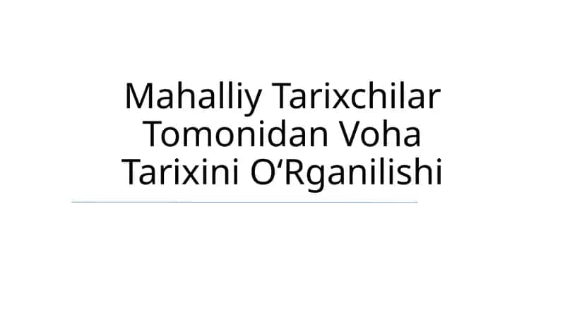 Mahalliy Tarixchilar Tomonidan Voha Tarixini OʻRganilishi 1