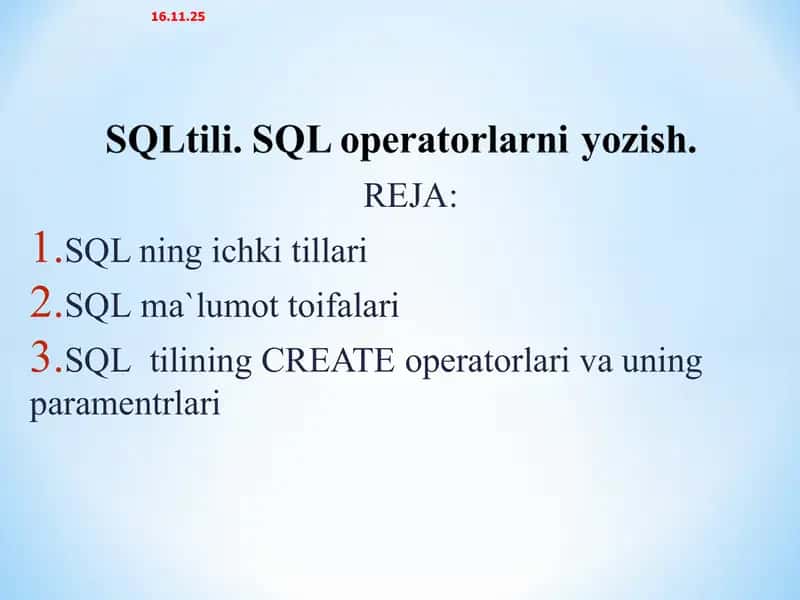 SQL tili. SQL operatorlarni yozish 1