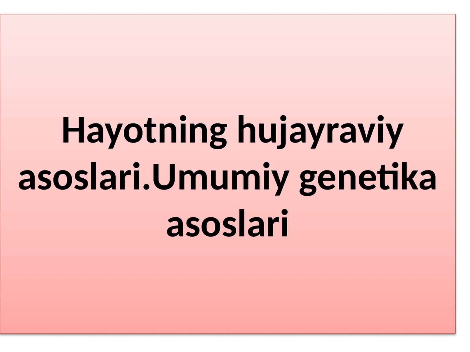 Umumiy genetika asoslari 1