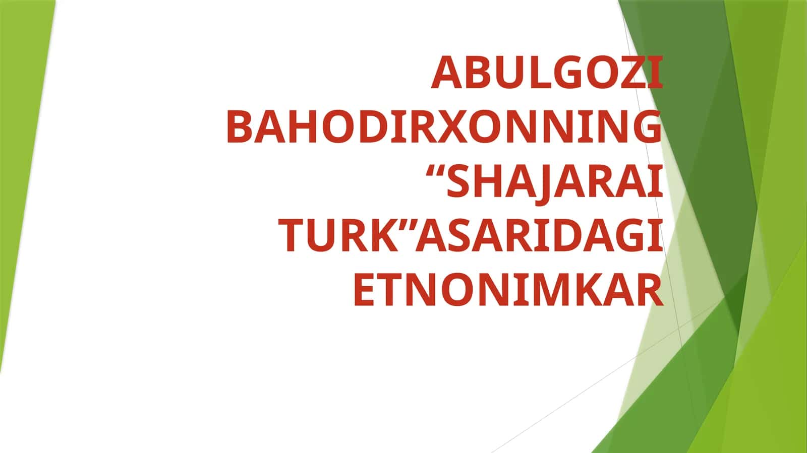 ABULGOZI BAHODIRXONNING “SHAJARAI TURK”ASARIDAGI ETNONIMKAR 1