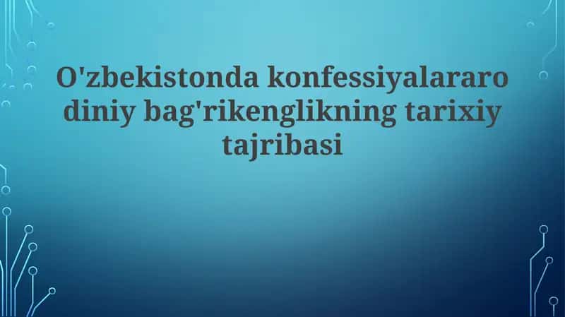 O'zbekistonda dinlararo bag'rikenglikning tarixiy ildizlari 1