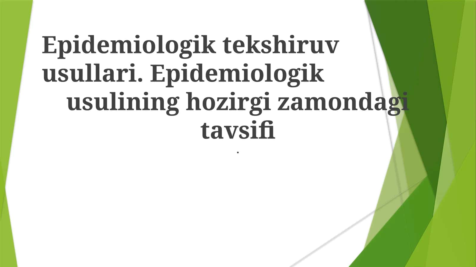 Epidemiologik tekshiruv usullari 1