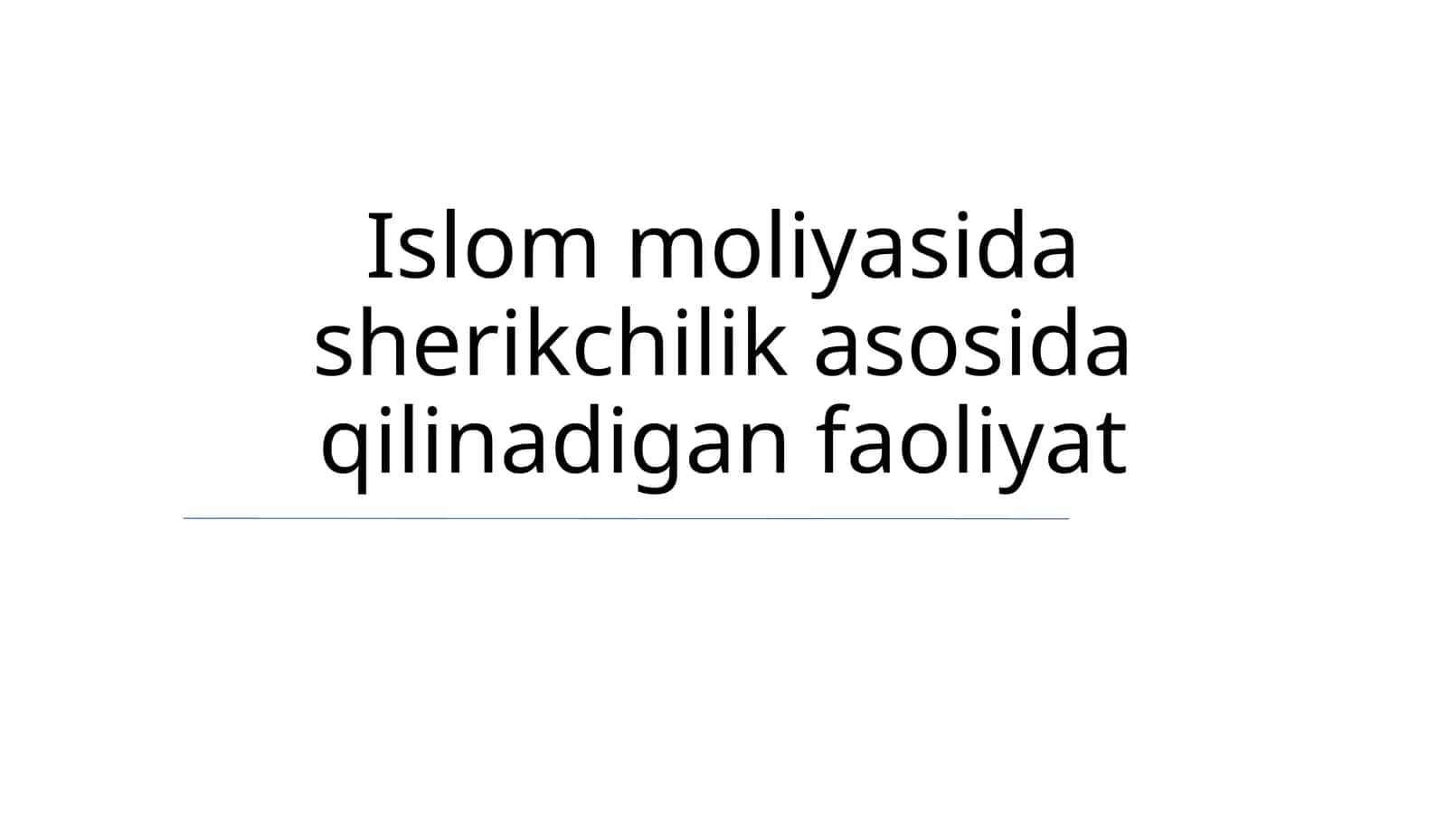 Islom moliyasida sherikchilik asosida qilinadigan faoliyat 1