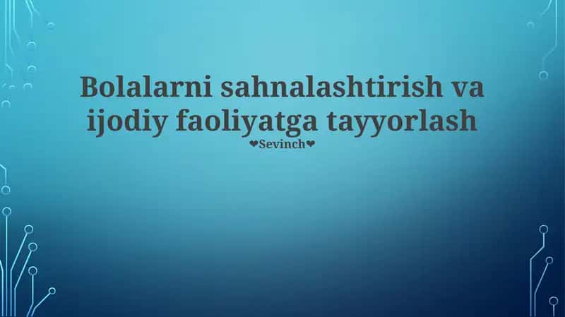 Bolalarni sahnalashtirish va ijodiy faoliyatga tayyorlash 1