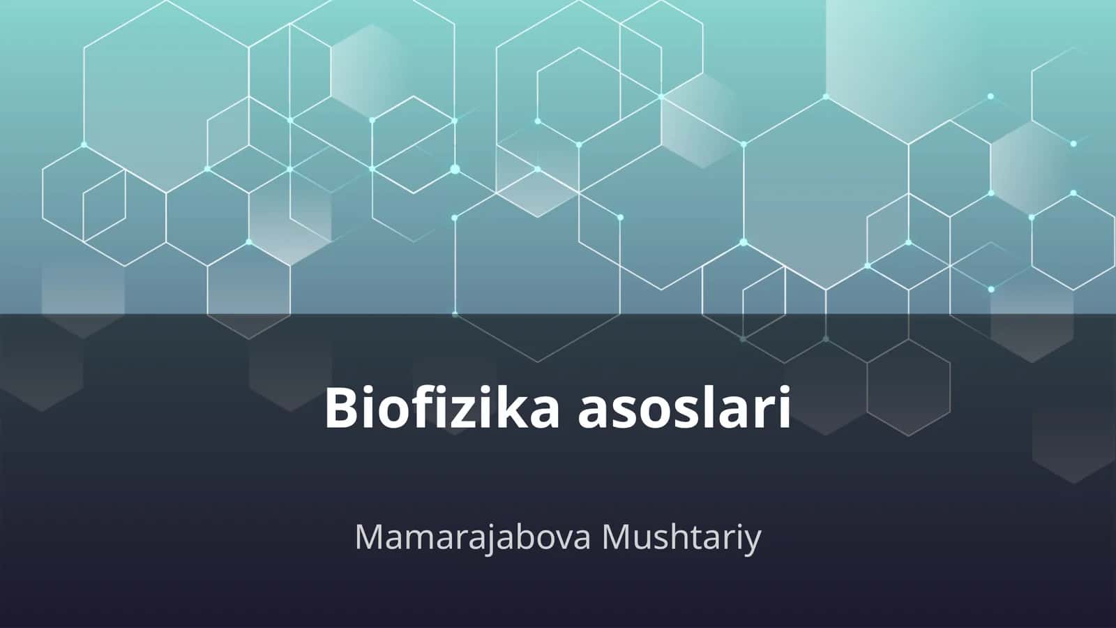 Biofizika asoslari 1