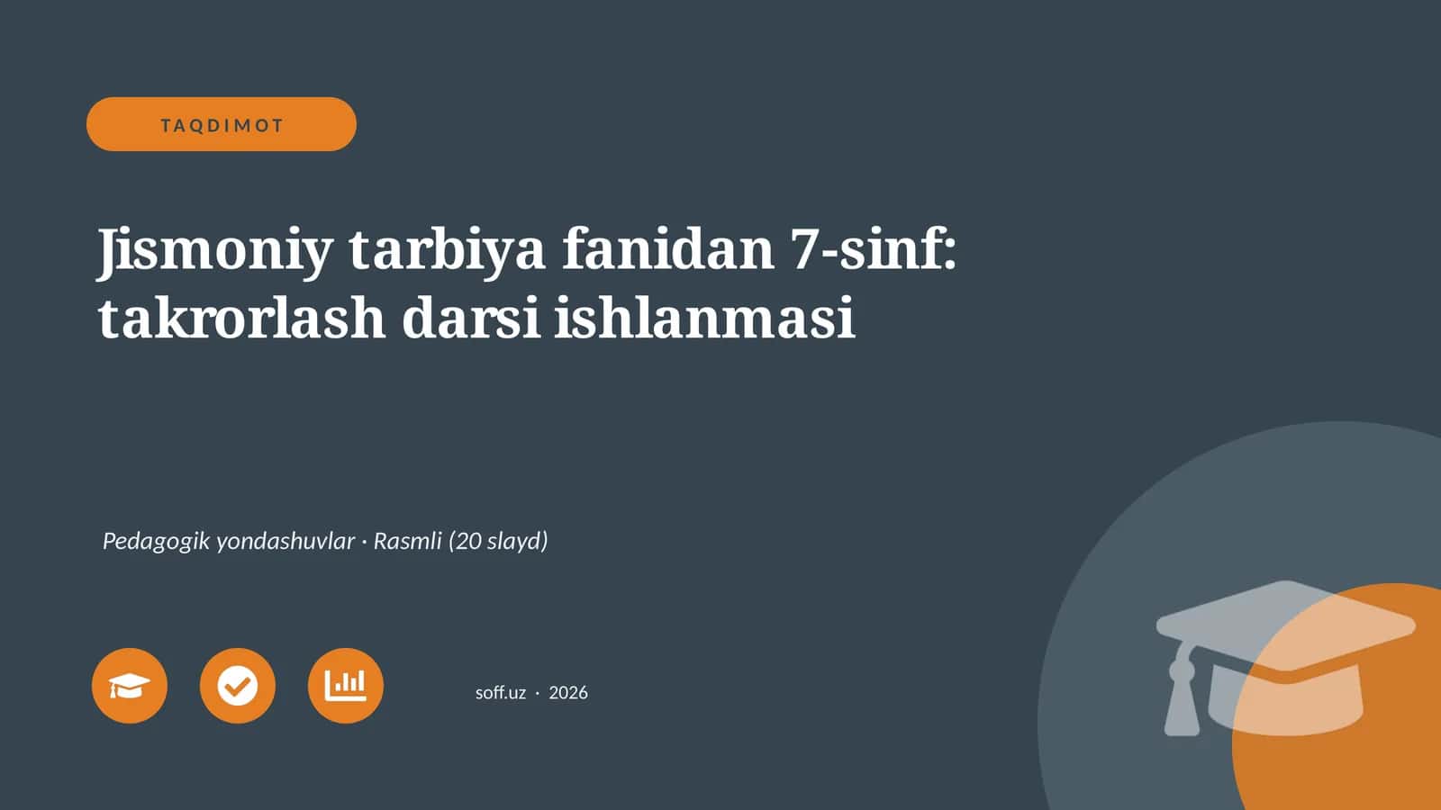 Jismoniy tarbiya fanidan 7-sinf: takrorlash darsi ishlanmasi 1