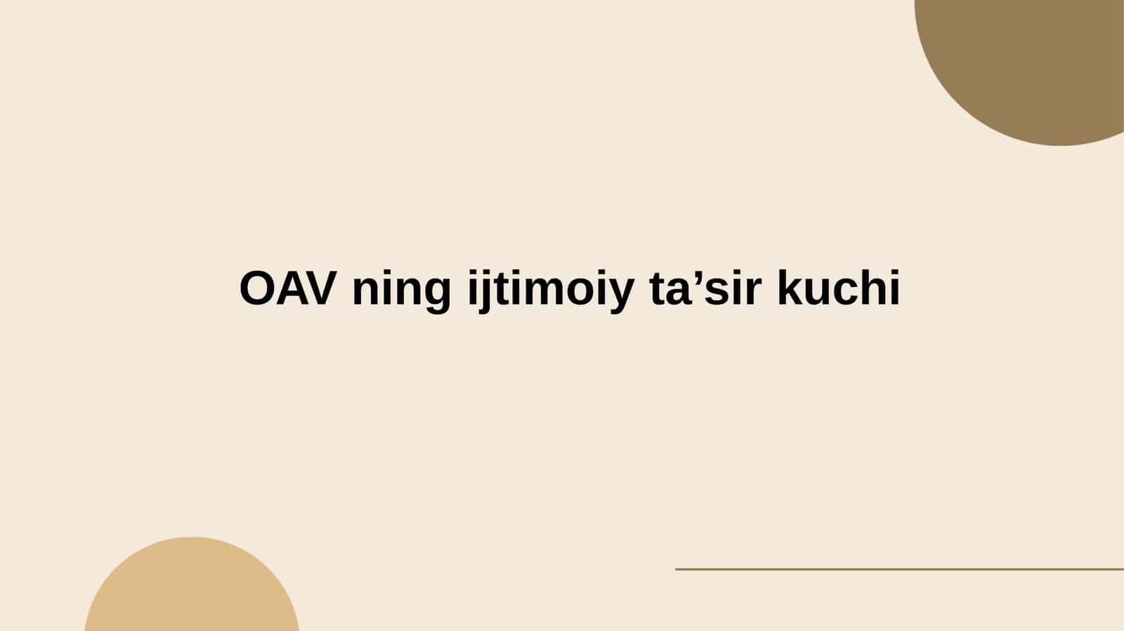 OAVning ijtimoiy ta’sirkuchi 1