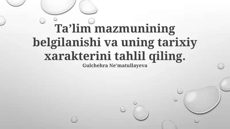 Ta'lim mazmunining belgilanishi va uning tarixiy xarakterini tahlil qiling 1