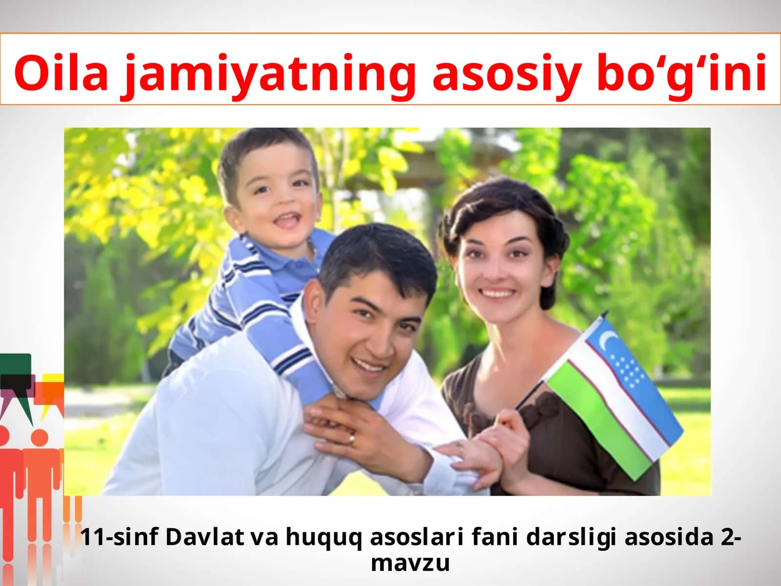 Oilajamiyatning asosiy bo‘g‘ini 1