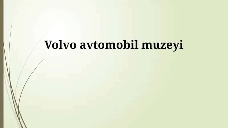 Volvo avtomobil muzeyi 1