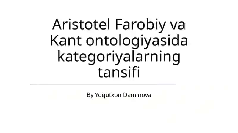 Aristotel Farobiy va Kant ontologiyasida kategoriyalarning tansifi