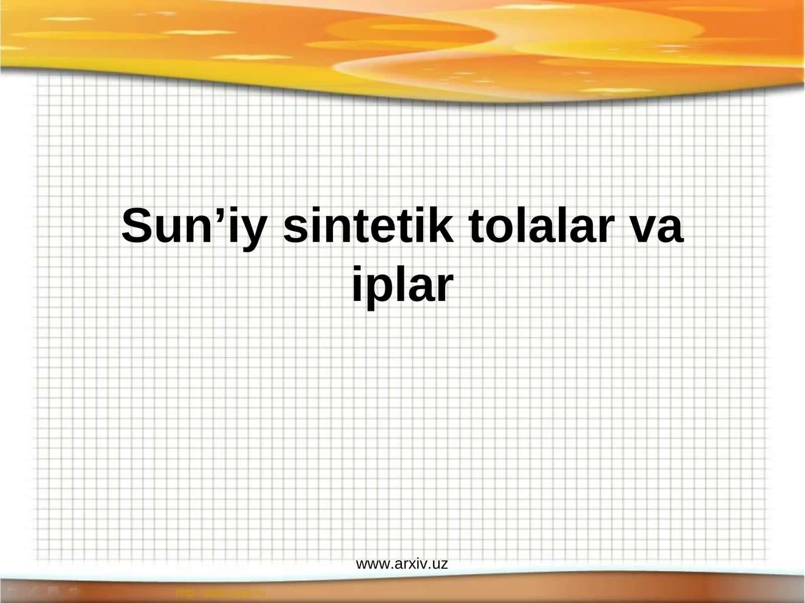 Sun’iysintetiktolalar va iplar 1