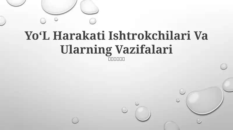 Yo‘L Harakati Ishtrokchilari Va Ularning Vazifalari 1