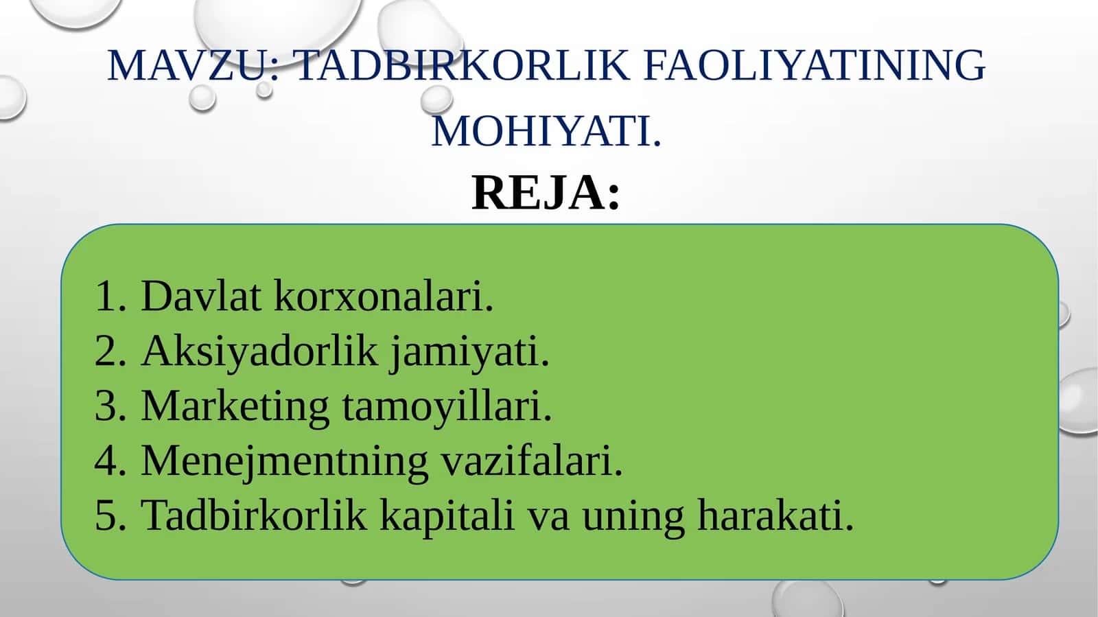 Tadbirkorlik faoliyatining mohiyati 1