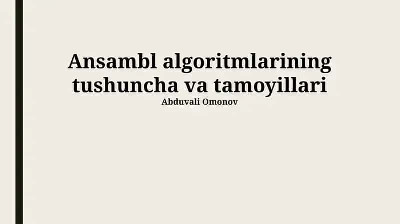 Ansambl algoritmlarining tushuncha va tamoyillari 1
