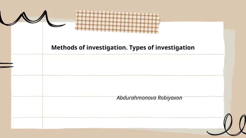 Methods of investigation. Types of investigation 1
