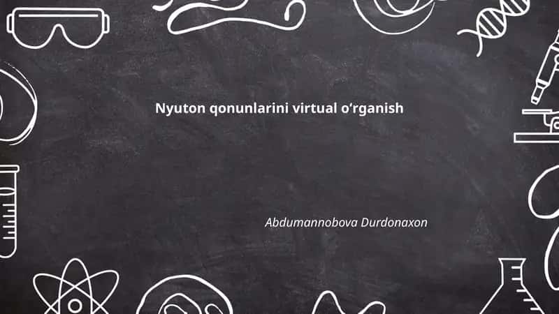 Nyuton qonunlarini virtual oʻrganish 1