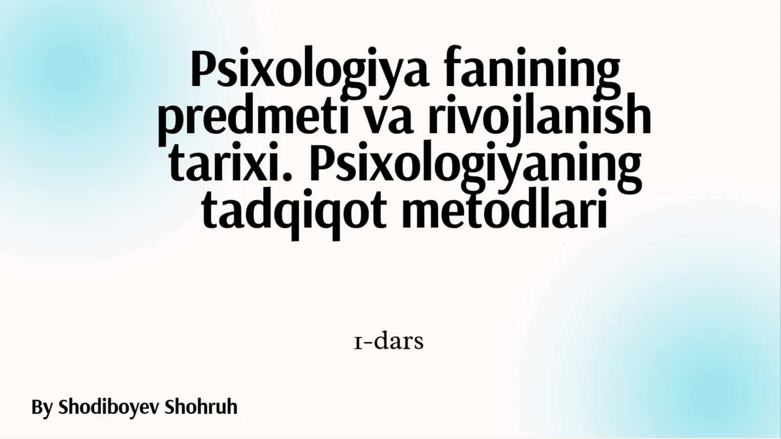 PSIXOLOGIYA NIMANI O’RGANADI? 1