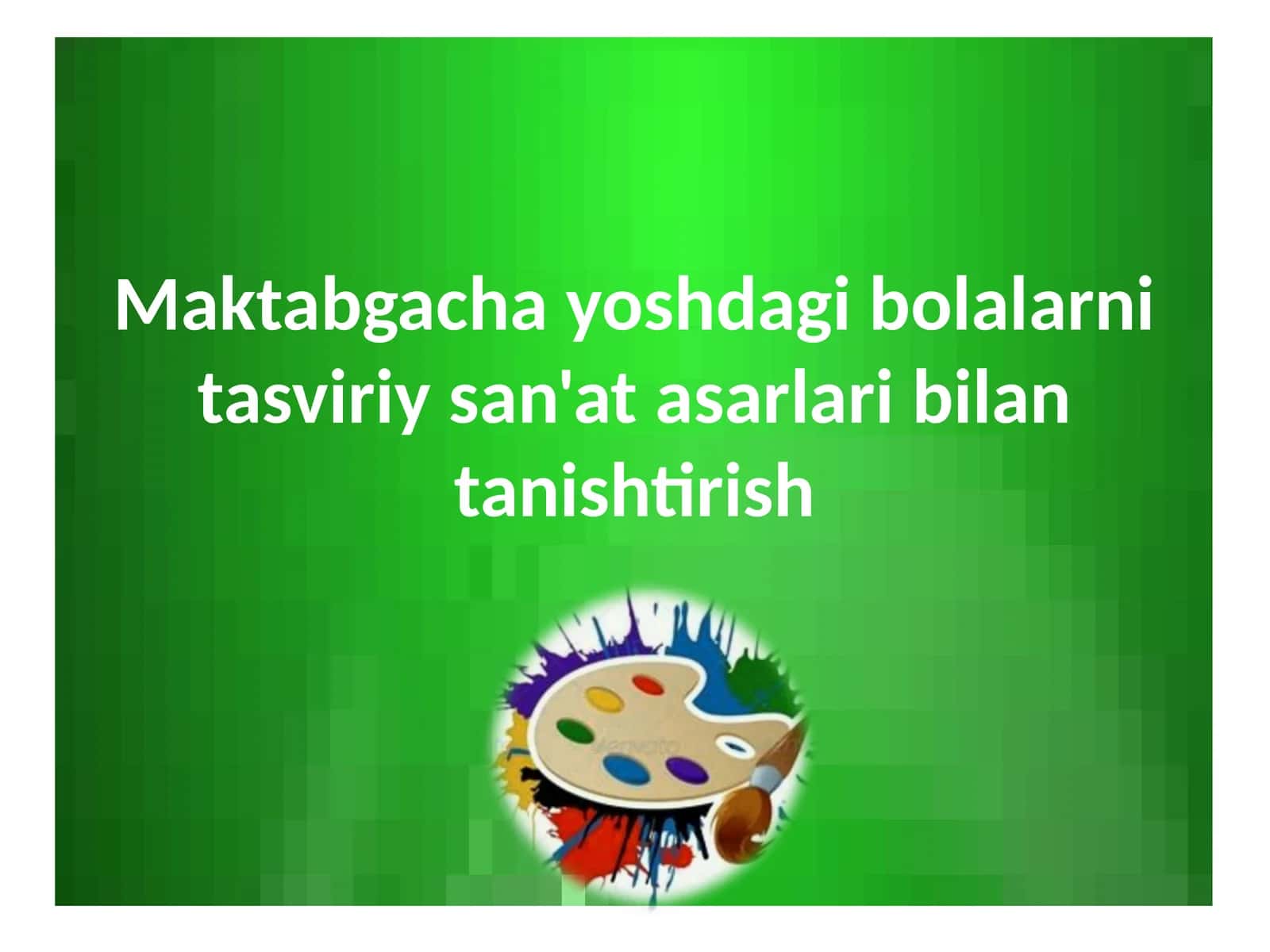Maktabgachayoshdagi bolalarni tasviriy san'at asarlari bilantanishtirish 1